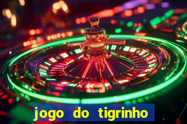 jogo do tigrinho de 5 reais